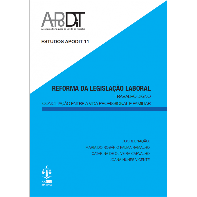 https://apodit.com.pt/wp-content/uploads/2025/10/estudos-apodit-reforma-da-legislacao-laboral-trabalho-digno-conciliacao-entre-vida-profissional-e-familiar.jpg.png
